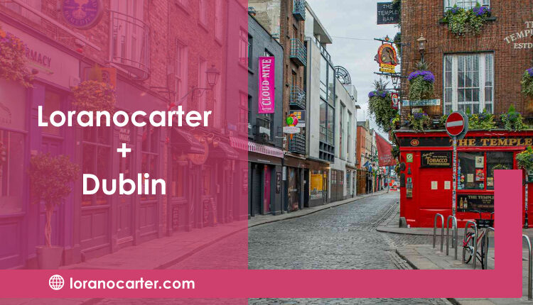 Loranocarter+Dublin